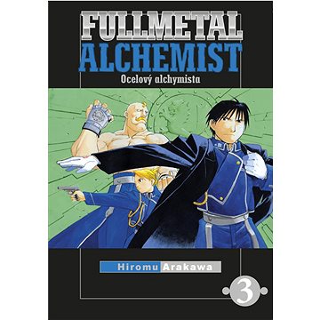 Fullmetal Alchemist 3: Ocelový alchymista (978-80-7449-561-8)