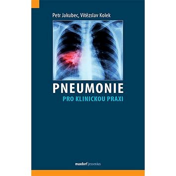 Pneumonie pro klinickou praxi (978-80-7345-552-1)