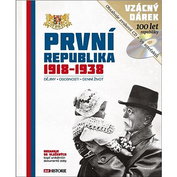 První republika 1918 - 1938: Dějiny - Osobnosti - Denní život (978-80-7525-152-7)