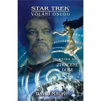 Star Trek Volání osudu Ztracené duše (978-80-7456-394-2)