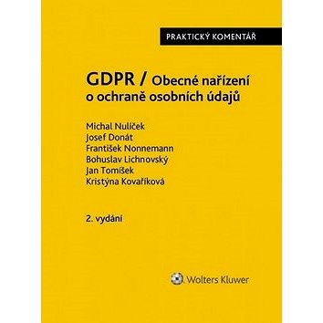 GDPR / Obecné nařízení o ochraně osobních údajů: praktický komentář (978-80-7598-068-7)