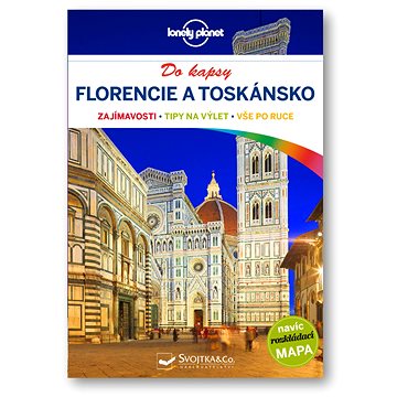 Florencie a Toskánsko do kapsy: navíc rozkládací mapa (978-80-256-2292-6)