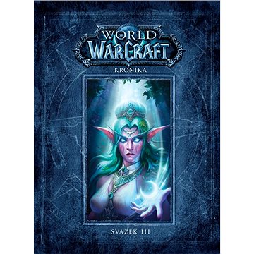 World of WarCraft Kronika: Svazek III (978-80-7594-011-7)