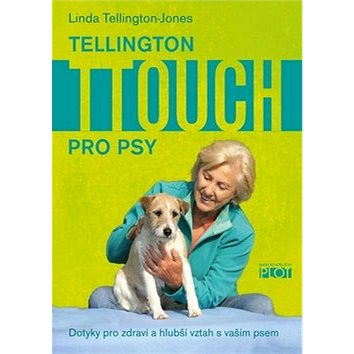 Tellington TTouch pro psy (978-80-7428-333-8)