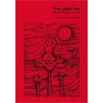 Noc plná žen: Almanach české poezie 2018 (978-80-87688-78-6)