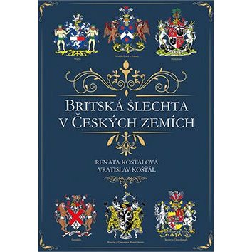 Britská šlechta v Českých zemích (978-80-7364-076-7)