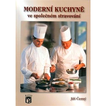 Moderní kuchyně ve společném stravování (978-80-86351-06-3)