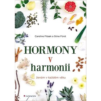Hormony v harmonii: ženák v každém věku (978-80-271-0607-3)