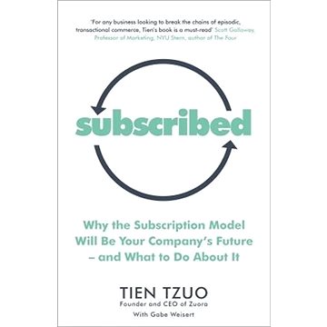 Subscribed: Why the Subscription Model Will Be Your Company's Future?and What to Do About It (0241363667)