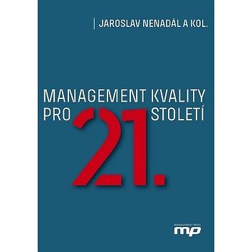 Management kvality pro 21. století (978-80-7261-561-2)