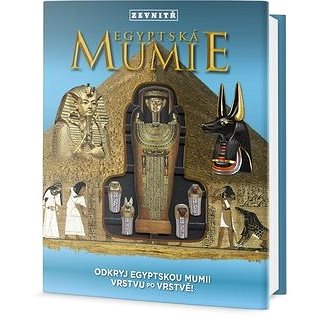 Egyptská mumie zevnitř: Odkryj egyptskou mumii vrstvu po vrstvě (978-80-7585-106-2)