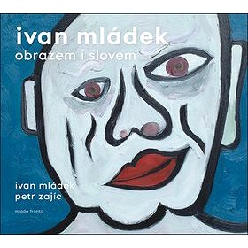 Ivan Mládek obrazem i slovem (978-80-204-4921-4)
