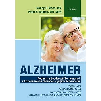 Alzheimer: Rodinný průvodce péčí o nemocné s Alzheimerovou chorobou a jinými demencemi (978-80-7553-583-2)