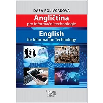 Angličtina pro Informační technologie (978-80-7333-135-1)