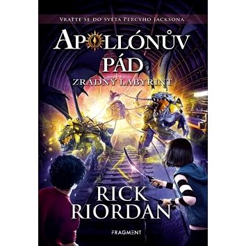 Apollónův pád Zrádný labyrint: Vraťte se do světa Percyho Jacksona (978-80-253-3908-4)