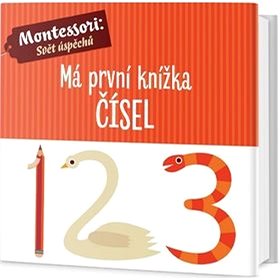 Má první knížka čísel: Montessori: Svět úspěchů (978-80-7585-530-5)