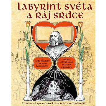 Labyrint světa a ráj srdce: Komiksové zpracování klasického barokního díla (978-80-266-1329-9)