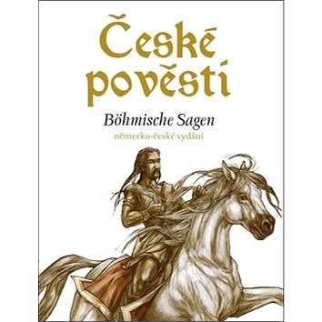 České pověsti Böhmische Sagen: německo-české vydání (978-80-266-1338-1)