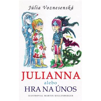 Julianna alebo Hra na únos (978-80-8202-037-6)