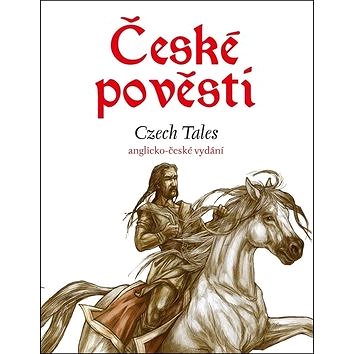 České pověsti Czech Tales: anglicko-české vydání (978-80-266-1337-4)