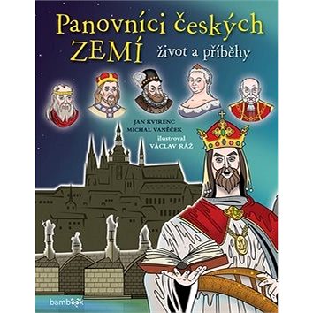 Panovníci českých zemí Život a příběhy (978-80-271-0660-8)