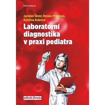 Laboratorní diagnostika v praxi pediatra (978-80-204-4957-3)