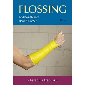 Flossing v terapii a tréninku (978-80-87419-79-3)