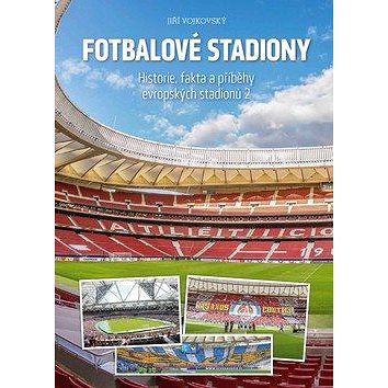 Fotbalové stadiony: Historie, fakta a příběhy evropských stadionů 2 (978-80-270-4817-5)