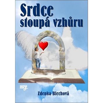 Srdce stoupá vzhůru (978-80-87413-62-3)