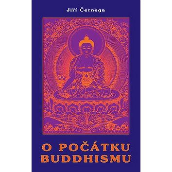 O počátku buddhismu (978-80-85349-23-8)