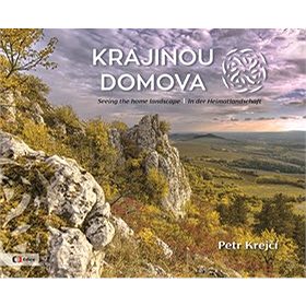 Krajinou domova: Seeing the homelandscape / In der Heimatlandschaft (978-80-7404-312-3)