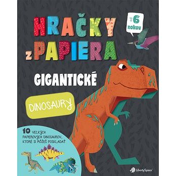 Hračky z papiera: Gigantické dinosaury (978-80-89930-05-0)