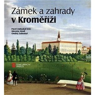 Zámek a zahrady v Kroměříži (978-80-88258-13-1)