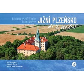 Jižní Plzeňsko z nebe (978-80-88259-29-9)