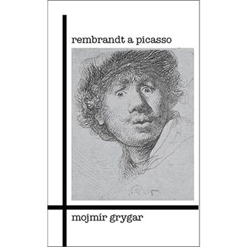 Rembrandt a Picasso (978-80-906617-7-6)