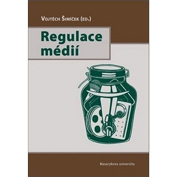 Regulace médií (978-80-210-9080-4)