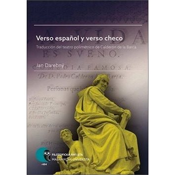Verso espanol y verso checo: Traducción del teatro polimétrico de Calderón de la Barca (978-80-210-9071-2)
