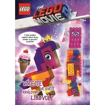 THE LEGO MOVIE 2 Vítejte ve světě královny Libovůle: obsahuje ministavebnici LEGO (978-80-264-2367-6)