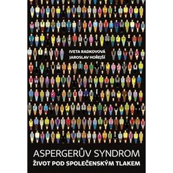 Aspergerův syndrom: Život pod společenským tlakem (978-80-7492-386-9)