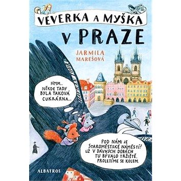 Veverka a Myška v Praze (978-80-00-05374-5)