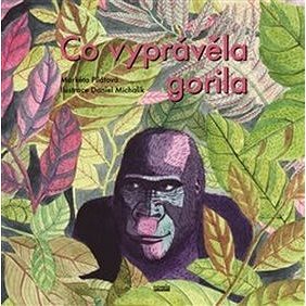 Co vyprávěla gorila (978-80-87683-95-8)