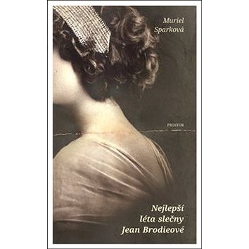 Nejlepší léta slečny Jean Brodieové: The Prime of Miss Jean Brodie (978-80-7260-402-9)
