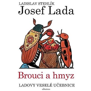 Ladovy veselé učebnice Brouci a hmyz (978-80-00-05369-1)