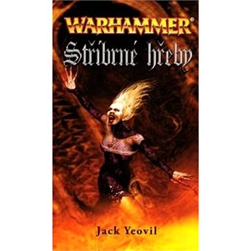 Warhammer Stříbrné hřeby (978-80-7332-236-6)