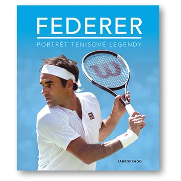 Federer: Portrét tenisové legendy (978-80-256-2602-3)