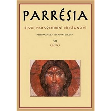 Parrésia XI: Revue pro východní křesťanství (978-80-7465-348-3)