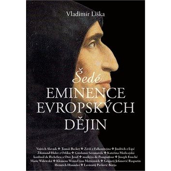 Šedé eminence evropských dějin (978-80-7597-375-7)