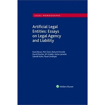 Artificial Legal Entities: Essays on Legal Agency and Liability (978-80-7598-082-3)