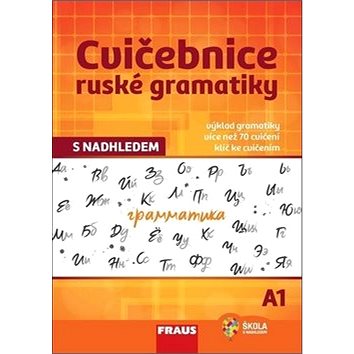 Cvičebnice ruské gramatiky s nadhledem A1 (978-80-7489-508-1)