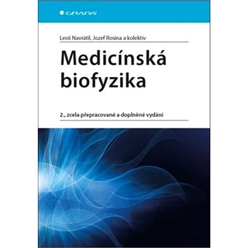 Medicínská biofyzika: 2., zcela přepracované a doplněné vydání (978-80-271-0209-9)